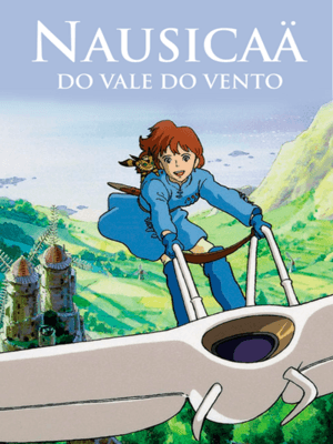 GHIBLI FEST - Nausicaä do Vale do Vento